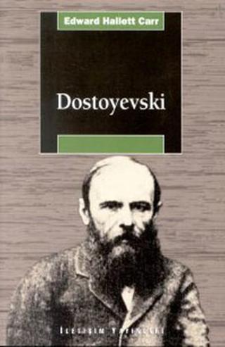 Dostoyevski - Edward Hallett Carr - İletişim Yayınları