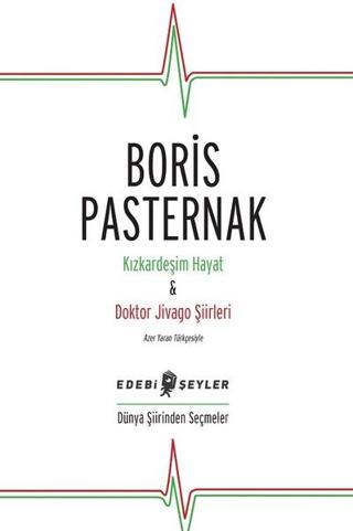 Kızkardeşim Hayat ve Doktor Jivago Şiirleri - Boris Pasternak - Edebi Şeyler
