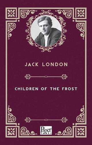 Children of the Frost - Jack London - Paper Books