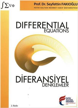 Differential Equations - Diferansiyel Denklemler - Seyfettin Fakıoğlu - Fatih Sultan Mehmet Vak.Ün. Yayınla