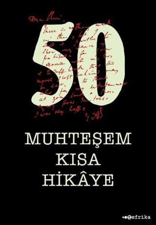 50 Muhteşem Kısa Hikaye - Kolektif  - Tefrika Yayınları
