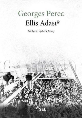 Ellis Adası Georges Perec Sel Yayıncılık