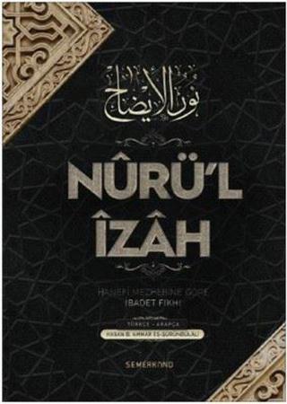 Nurü'l İzah - Hasan bin Ammar eş-Şürünbulali - Semerkand Yayınları
