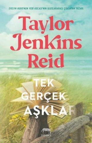 Tek Gerçek Aşklar - Taylor Jenkins Reid - Yabancı