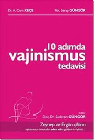 10 Adımda Vajinismus Tedavisi - Serap Güngör - Pusula Yayınevi - Ankara