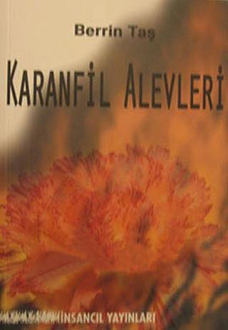 Karanfil Alevleri - Berrin Taş - İnsancıl Yayınları