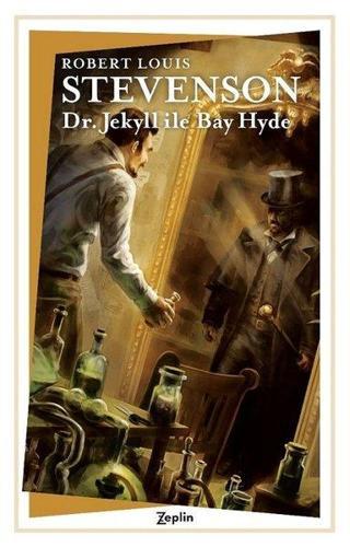Dr. Jekyll İle Bay Hyde - Robert Louis Stevenson - Zeplin Kitap