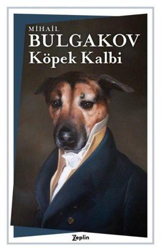 Köpek Kalbi - Mihail Bulgakov - Zeplin Kitap