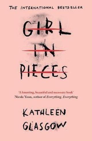 Girl in Pieces Kathleen Glasgow Oneworld Publications