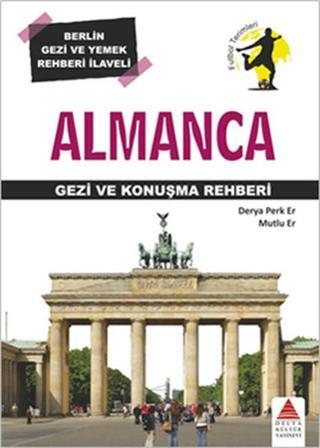 Almanca Gezi ve Konuşma Rehberi - Derya Perk Er - Delta Kültür-Eğitim