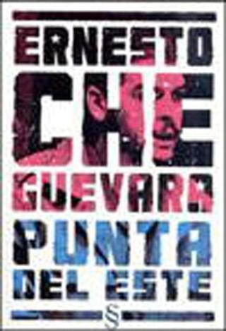 Ernesto Che Guevara - Del Este - Everest Yayınları
