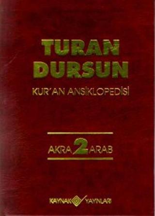Kuran Ansiklopedisi 2 - Turan Dursun - Kaynak Yayınları