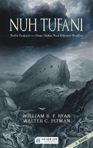Nuh Tufanı - Walter Pitman - Akılçelen Kitaplar