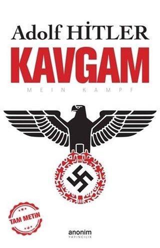 Kavgam - Tam Metin - Adolf Hitler - Anonim Yayınları