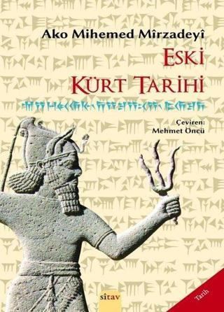 Eski Kürt Tarihi - Ako Mihemed Mirzadeyi - Sitav yayınevi