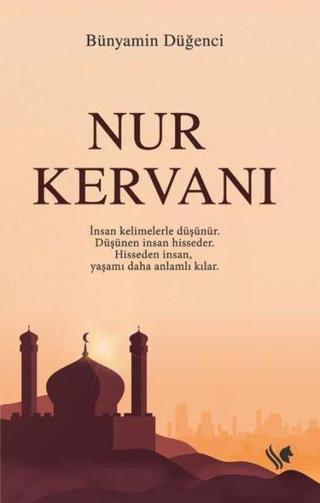 Nur Kervanı - Bünyamin Düğenci  - S.S International Publishing