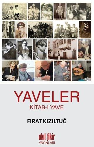 Yaveler: Kitab-ı Yave - Fırat Kızıltuğ - Akıl Fikir Yayınları