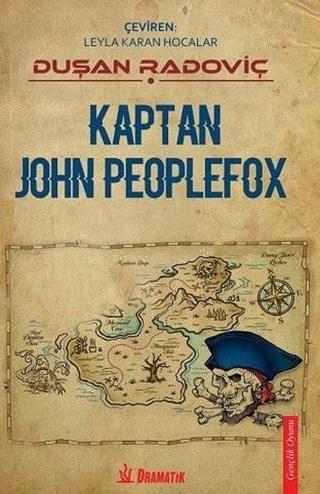 Kaptan John Peoplefox - Duşan Radoviç - Dramatik
