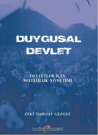 Duygusal Devlet - Zeki Turgut Gezgez - Doğu Kitabevi