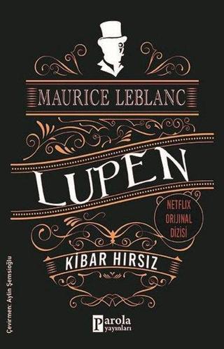 Arsen Lüpen - Kibar Hırsız - Maurice Leblanc - Parola Yayınları