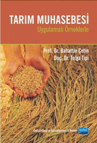 Tarım Muhasebesi - Bahattin Çetin - Nobel Akademik Yayıncılık
