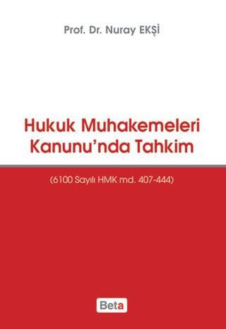 Hukuk Muhakemeleri Kanunu'nda Tahkim - Nuray Ekşi - Beta Yayınları