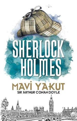 Sherlock Holmes - Mavi Yakut - Sir Arthur Conan Doyle - Halk Kitabevi Yayınevi