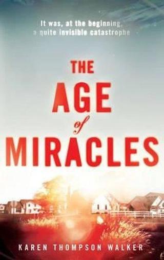 The Age of Miracles - Karen Thompson Walker - Simon & Schuster