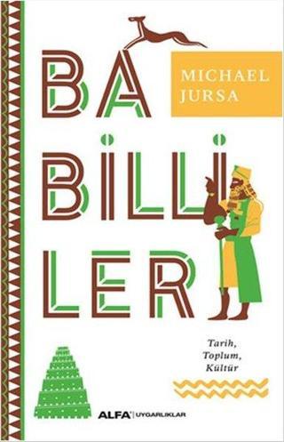 Babilliler - Michael Jursa - Alfa Yayıncılık