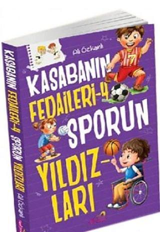 Kasabanın Fedaileri - Sporun Yıldızları - Ali Özkanlı - Hepsiçocuk Yayınları