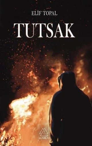 Tutsak - Elif Topal - Mahlas Yayınları