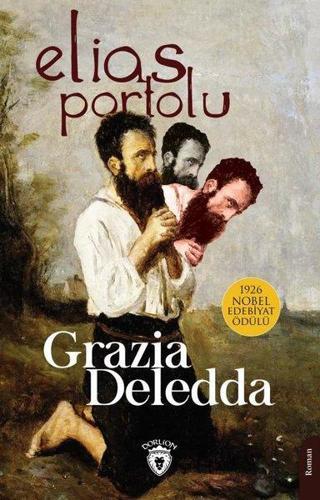Elias Portolu - Grazia Deledda - Dorlion Yayınevi