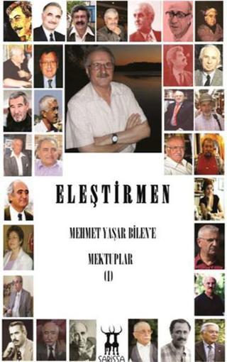 Eleştirmen Mehmet Yaşar Bilen'e Mektuplar - 1 - Sarissa Yayınları