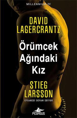 Örümcek Ağındaki Kız Millennium Serisi 4.Kitap - Stieg Larsson - Pegasus Yayınevi