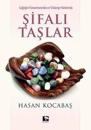 Şifalı Taşlar - Hasan Kocabaş - Çınaraltı Yayınları