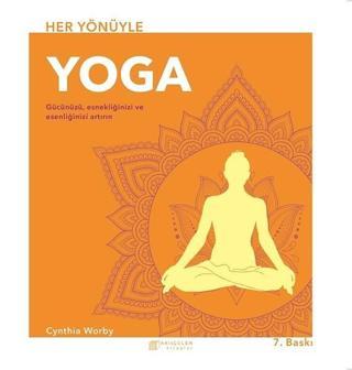 Her Yönüyle Yoga - Cynthia Worby - Akılçelen Kitaplar
