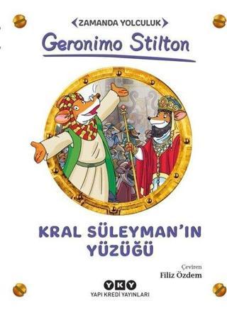 Kral Süleyman'ın Yüzüğü-Zamanda Yolculuk - Geronimo Stilton - Yapı Kredi Yayınları