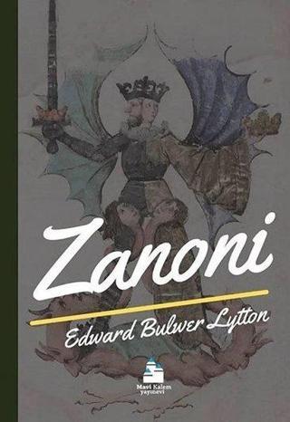Zanoni - Edward Bulwer Lytton - Mavi Kalem Yayınevi