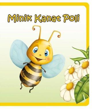 Minik Kanat Poli - Minik Hikayeler - Ömer Canbir - Net Çocuk Yayınları Yayınevi