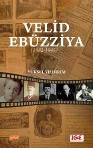 Velid Ebüzziya 1882-1945