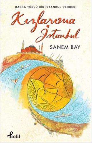 Kızlarıma İstanbul - Sanem Bay - Profil Kitap Yayınevi