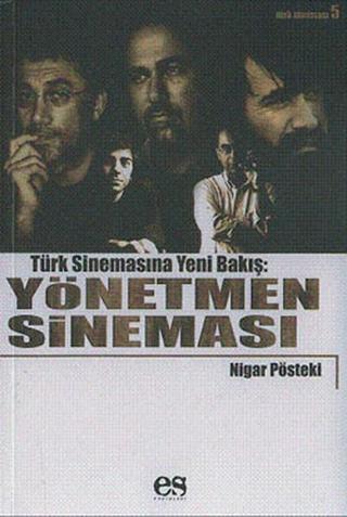 Yönetmen Sineması - Nigar Pösteki - Es Yayınları