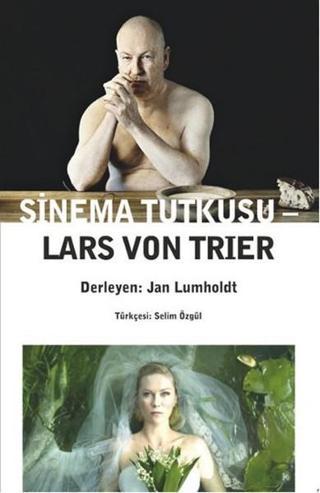 Sinema Tutkusu - Von Trier - Agora Kitaplığı