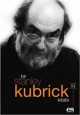 Bir Stanley Kubrick Kitabı - James Howard - Es Yayınları