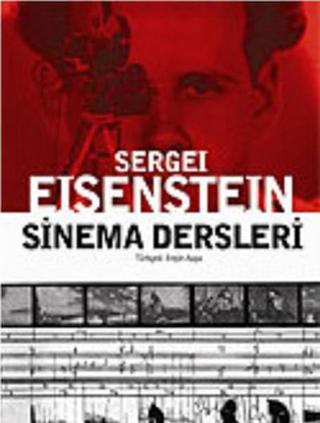 Sinema Dersleri - Sergei Eisenstein - Agora Kitaplığı