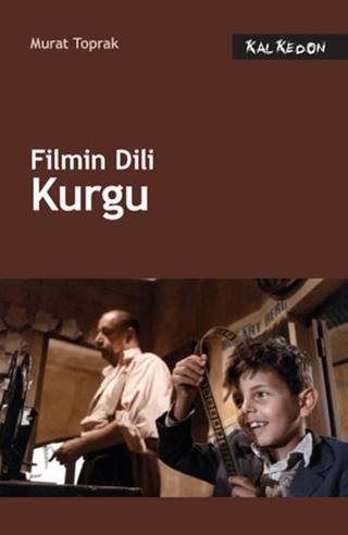 Filmin Dili Kurgu - Murat Toprak - Kalkedon