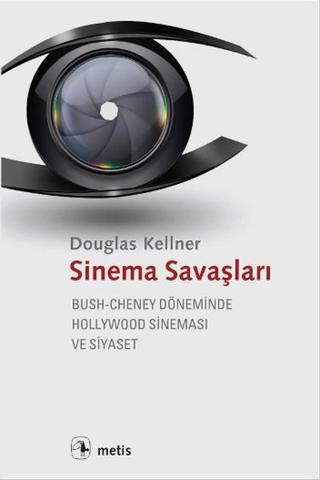 Sinema Savaşları - Douglas Kellner - Metis Yayınları