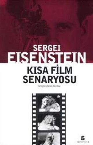 Kısa Film Senaryosu - Sergei Eisenstein - Agora Kitaplığı