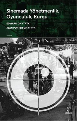 Sinemada Yönetmenlik  Oyunculuk  Kurgu - Jean Porter Dmytryk - Doruk Yayınları