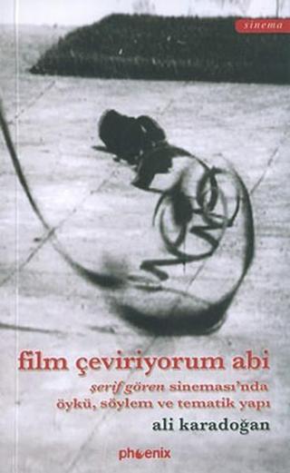 Film Çeviriyorum Abi - Ali Karadoğan - Phoenix